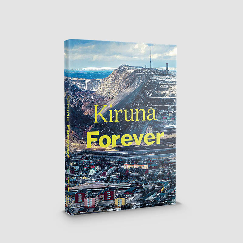 Kiruna Forever